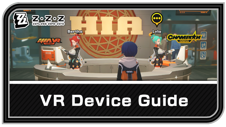 Zenless Zone Zero - VR Device Guide