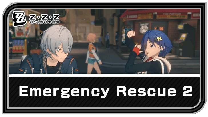 Zenless Zone Zero - Emergency Rescue 2 Commission Guide