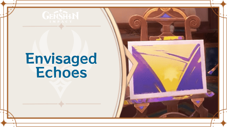 Genshin Impact - Envisaged Echoes