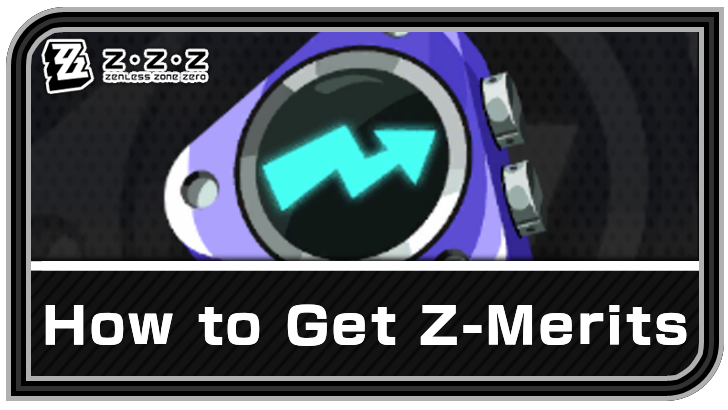 Zenless Zone Zero (ZZZ) - How to Get Z-Merits