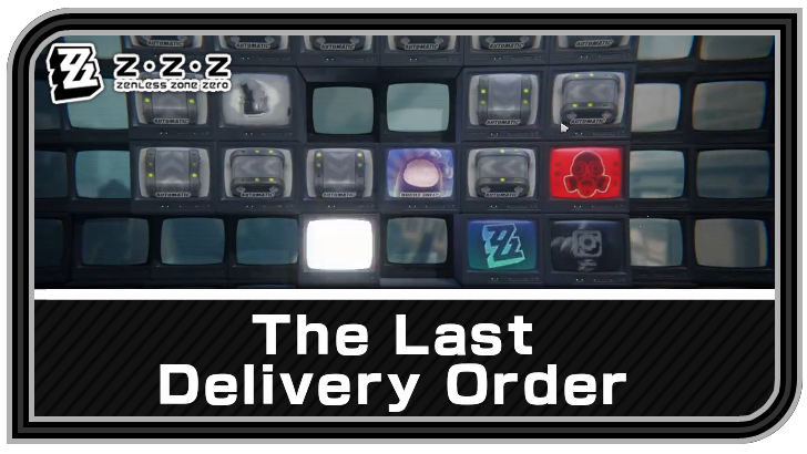 Zenless Zone Zero - The Last Delivery Order Commission Guide