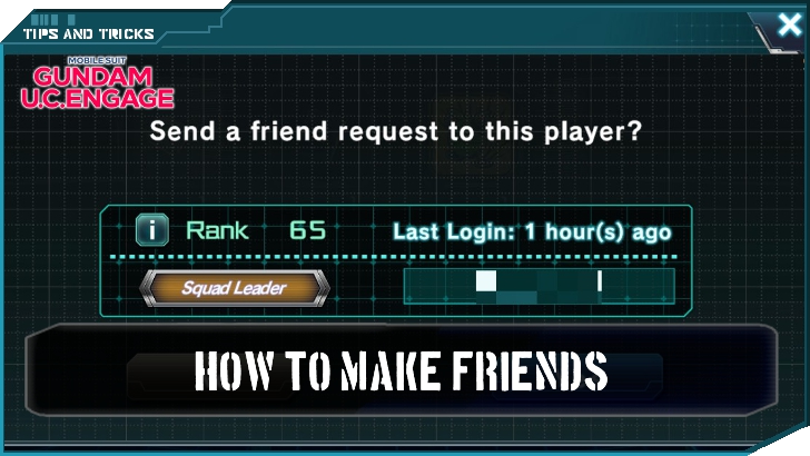 How to Make Friends - Gundam UC Engage