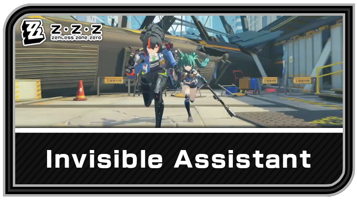 Zenless Zone Zero - Invisible Assistant Commission Guide