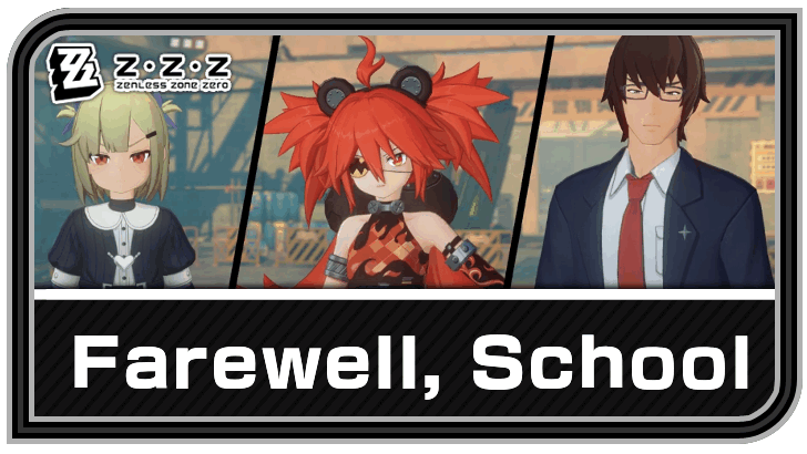Zenless Zone Zero - Farewell, School Commission Guide