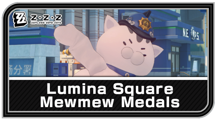 Zenless Zone Zero Lumina Square Mewmew Medals