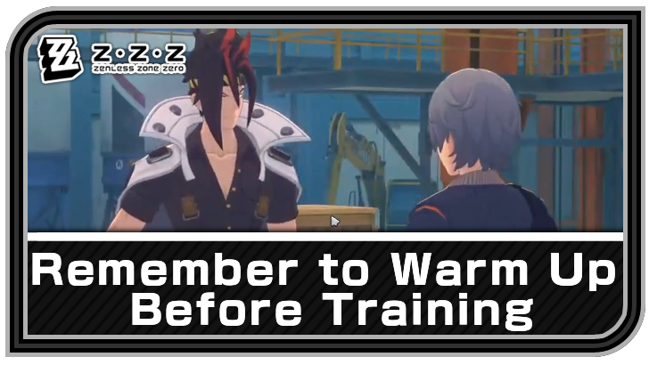 Zenless Zone Zero - Remember to Warm Up Before Training Commission Guide
