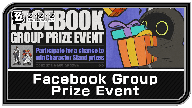 Zenless Zone Zero Facebook Group Prize Event Guide