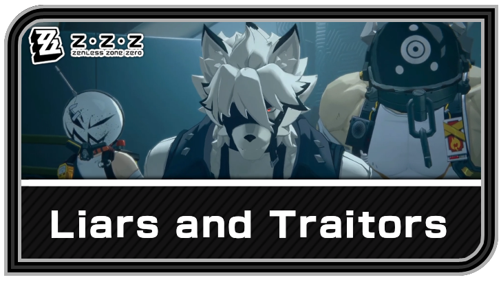 Zenless Zone Zero - Liars and Traitors Commission Guide