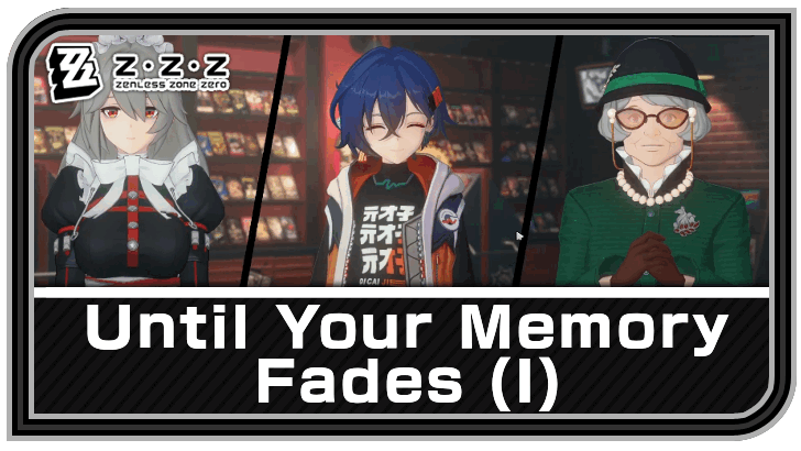 Zenless Zone Zero - Until Your Memory Fades (I) Commission Guide