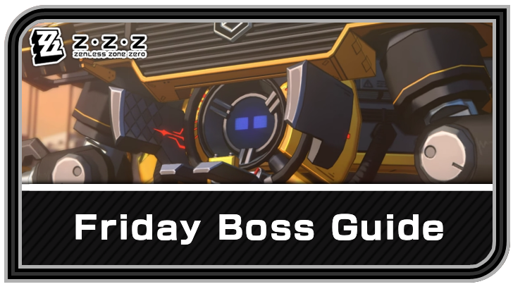 Zenless Zone Zero - Friday Boss Guide