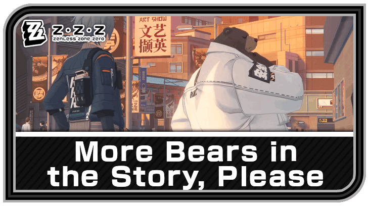Zenless Zone Zero - More Bears in the Story, Please Commission Guide