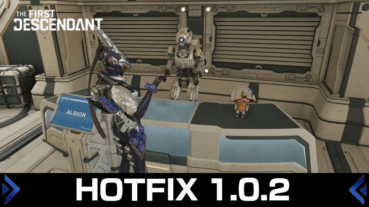 The First Descendant - Hotfix 1.0.2