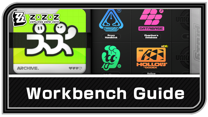 Zenless Zone Zero Workbench Guide