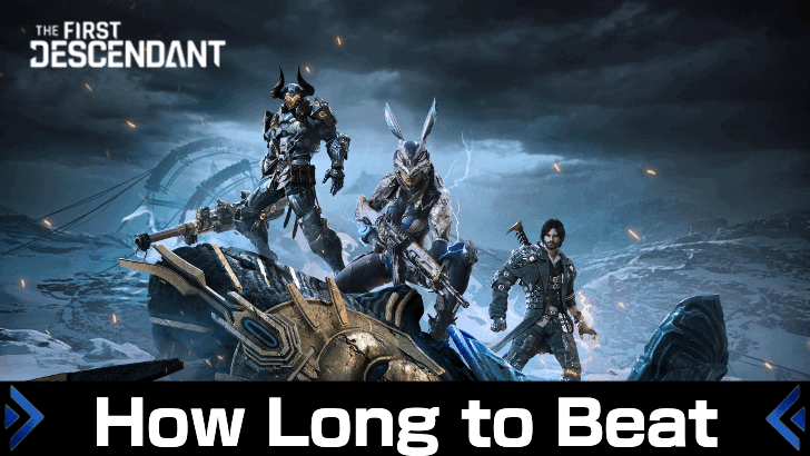 The First Descendant - How Long to Beat