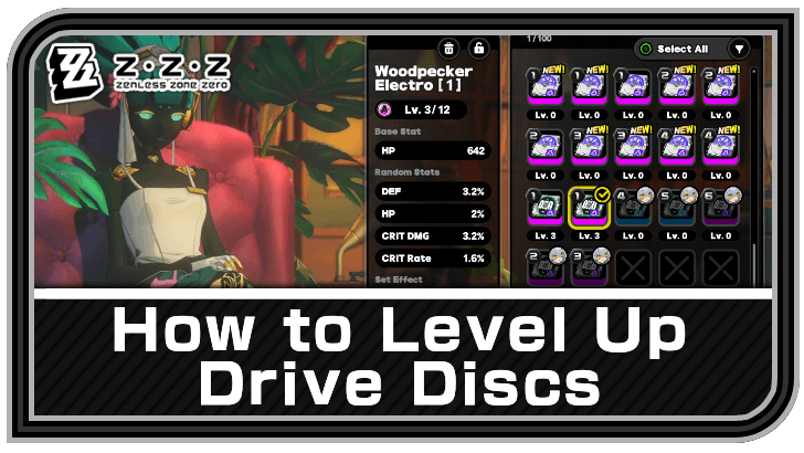 How to Level Up and Disassemble Drive Discs | Zenless Zone