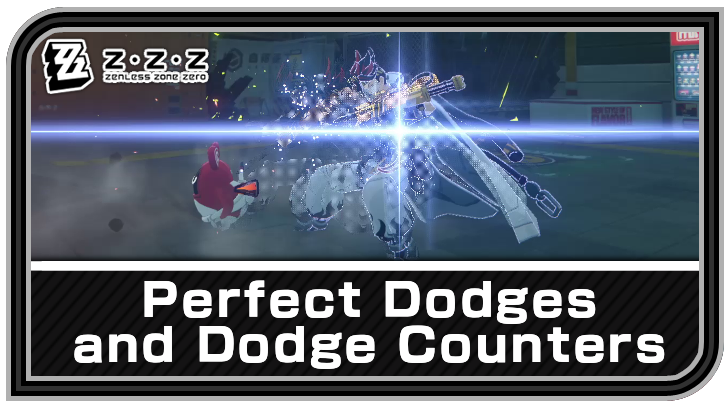 Zenless Zone Zero - Perfect Dodges