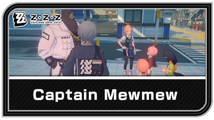 Zenless Zone Zero - Captain Mewmew Commission Guide