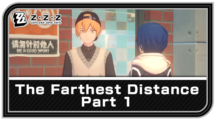 Zenless Zone Zero - The Farthest Distance - Part 1 Commission Guide