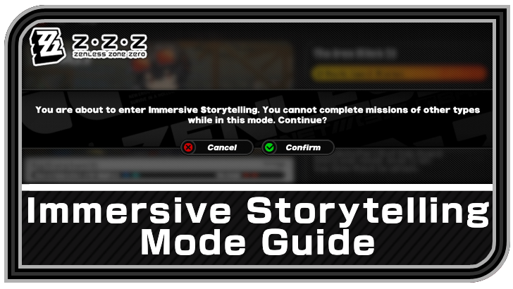 Zenless Zone Zero Immersive Storytelling Mode Guide