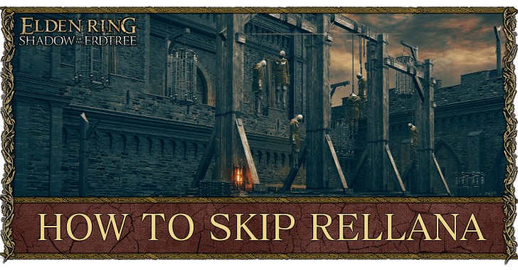 Elden Ring - How to Skip Rellana