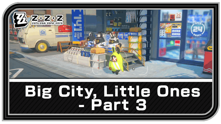 Zenless Zone Zero - Big City, Little Ones - Part 3 Commission Guide
