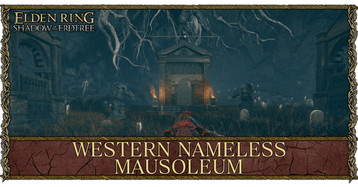Elden Ring - Western Nameless Mausoleum