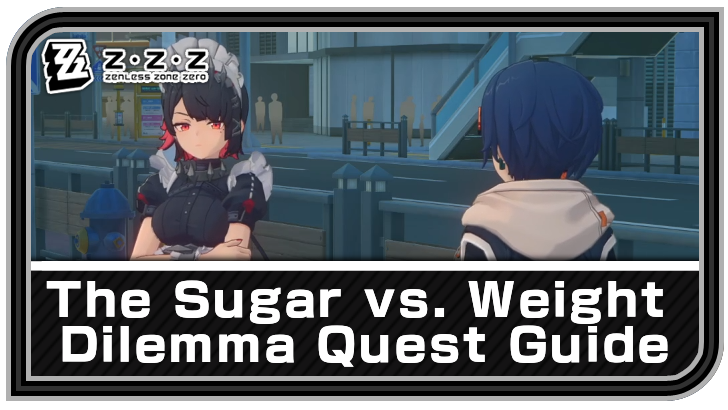 Zenless Zone Zero - The Sugar vs. Weight Dilemma Commission Guide