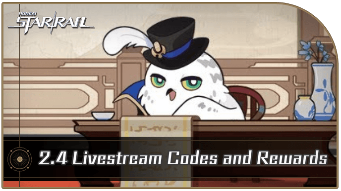 Honkai Star Rail - 2.4 Livestream Codes List and Rewards