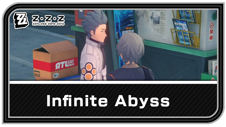 Infinite Abyss Quest Guide | Zenless Zone Zero (ZZZ)｜Game8