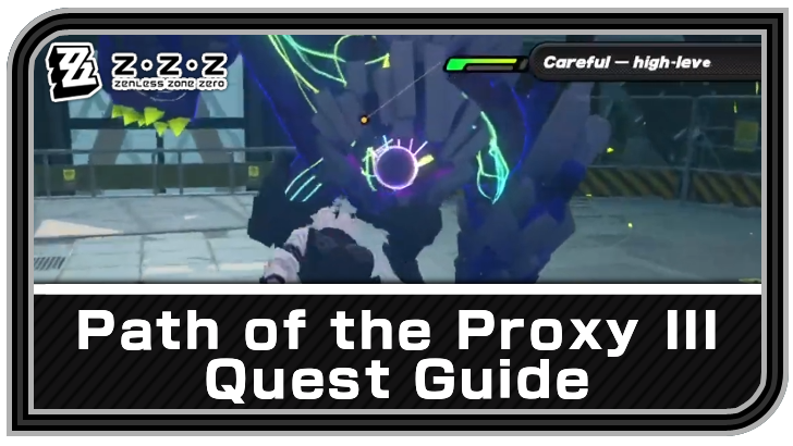 Zenless Zone Zero - Path of the Proxy III Commission Guide