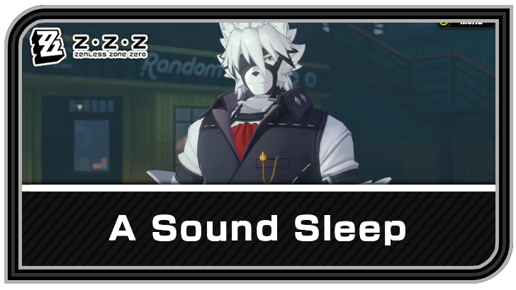 Zenless Zone Zero - A Sound Sleep Commission Guide
