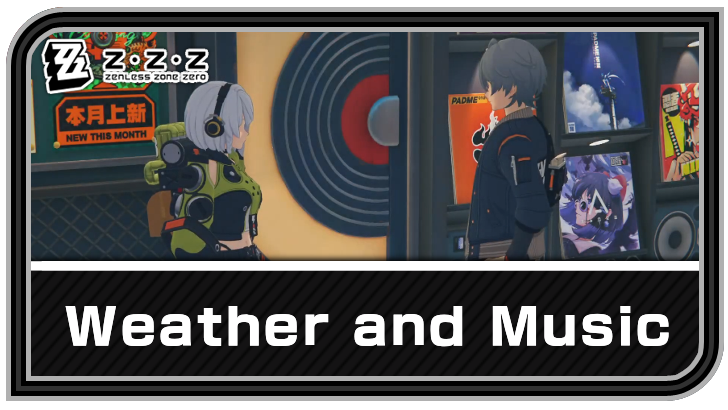 Zenless Zone Zero - Weather and Music Commission Guide