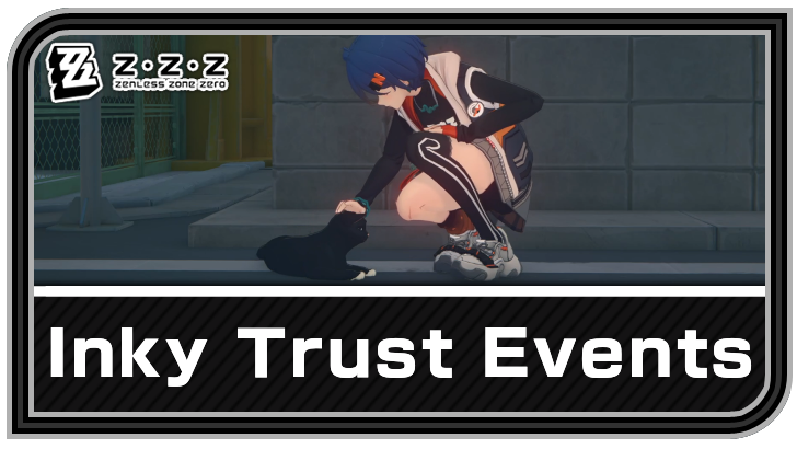 Zenless Zone Zero Inky Trust Events and Best Answers