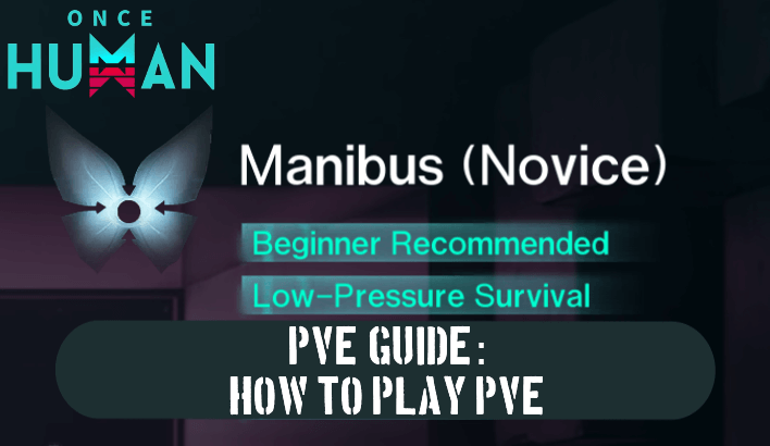 PvE Guide: How to Play PvE | Once Human｜Game8