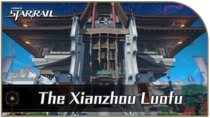 Honkai Star Rail - The Xianzhou Luofu Guide - Map and Chest Locations