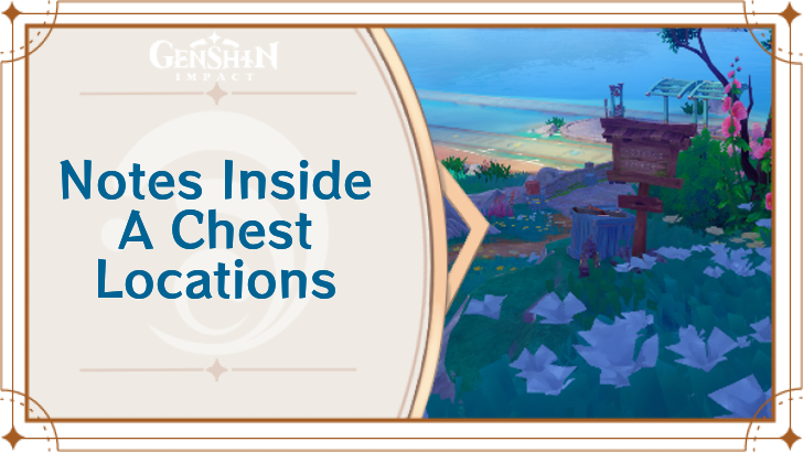 Genshin Impact - Notes Inside a Treasure Chest Locations and Puzzle Guide