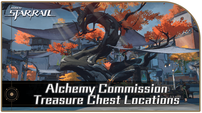 Honkai Star Rail - Alchemy Commission Treasure Chest Locations