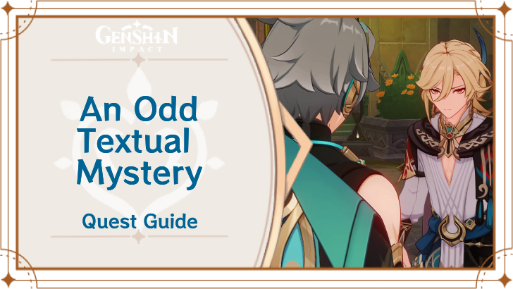 Genshin Impact - An Odd Textual Mystery World Quest Guide