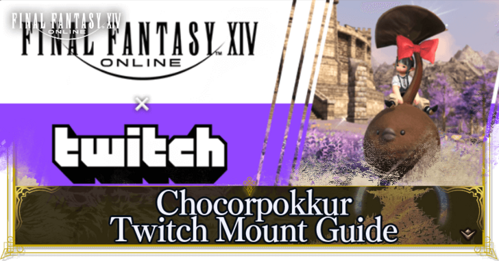 FFXIV Chocorpokkur Twitch Mount Guide.png