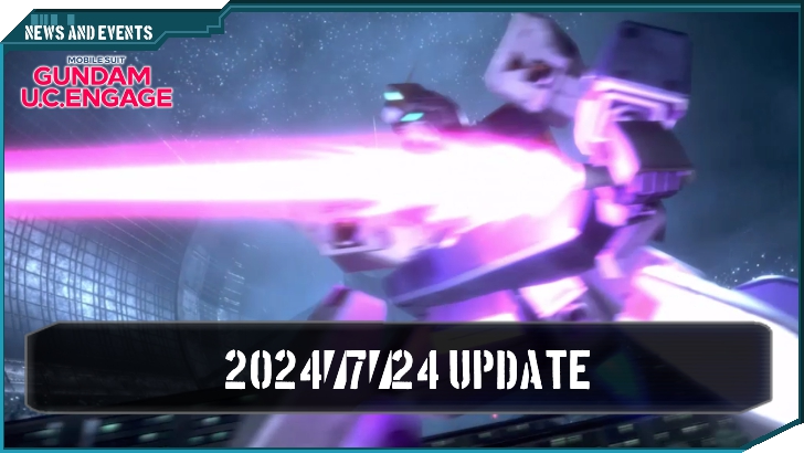 July 24 Update - Gundam UC Engage