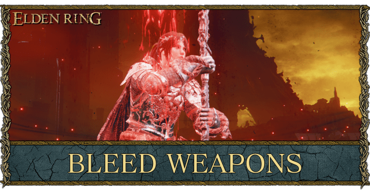 Bleed Weapons List
