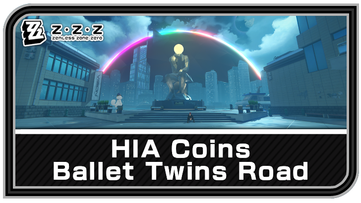 Zenless Zone Zero HIA Coins Ballet Twins Road