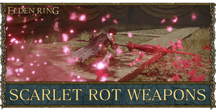 Best Scarlet Rot Weapons and All Scarlet Rot Weapons List | Elden 