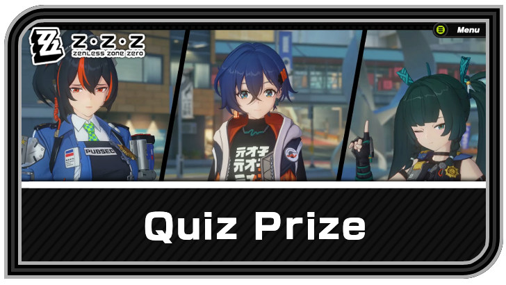 Zenless Zone Zero - Quiz Prize Commission Guide