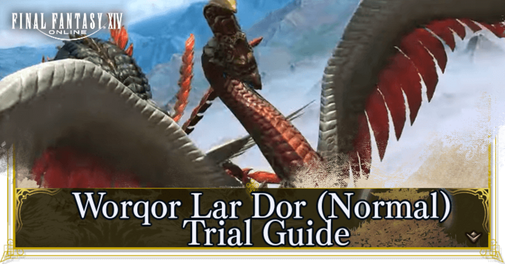 FFXIV Dawntrail Worqor Lar Dor Normal Trial Guide
