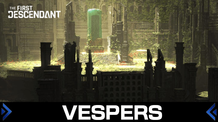 The First Descendant - Vespers