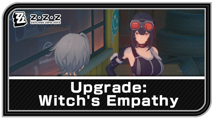 Zenless Zone Zero - Upgrade: Witch