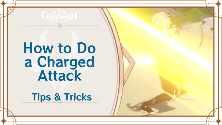 Genshin Impact - Charged Attack