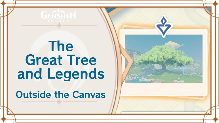 Genshin Impact - The Great Tree and Legends Stage 1 Guide