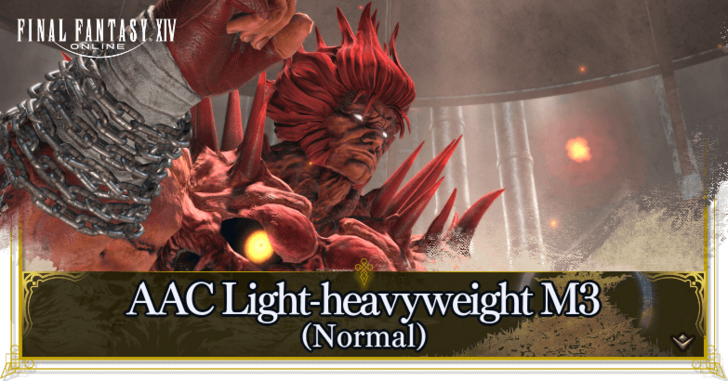 FFXIV - AAC Light-heavyweight M3 (Normal) Raid Guide